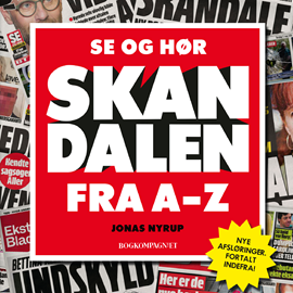 Hörbuch Se og Hør - skandalen fra A til Z  - Autor Jonas Nyrup   - gelesen von Morten Rønnelund