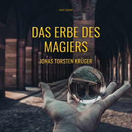 Hörbuch Das Erbe des Magiers  - Autor Jonas Torsten Krüger   - gelesen von Manuel Kressin