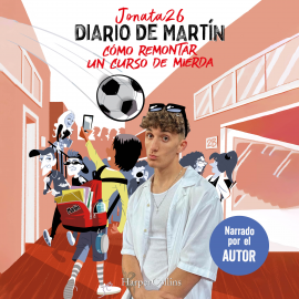 Hörbuch Diario de Martín. Cómo remontar un curso de mierda  - Autor Jonata26   - gelesen von Jonata26