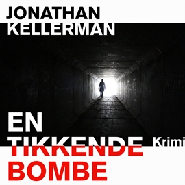 Hörbuch En tikkende bombe  - Autor Jonathan Kellerman   - gelesen von Fjord Trier Hansen
