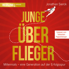 Hörbuch Junge Überflieger  - Autor Jonathan Sierck   - gelesen von Sebastian Pappenberger
