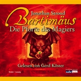 Hörbuch Bartimäus - Die Pforte der Magier  - Autor Jonathan Stroud   - gelesen von Gerd Köster