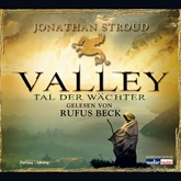 Hörbuch Valley  - Autor Jonathan Stroud   - gelesen von Rufus Beck
