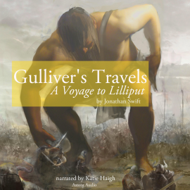 Hörbuch Gulliver's Travels: A Voyage to Lilliput  - Autor Jonathan Swift   - gelesen von Katie Haigh