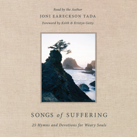 Hörbuch Songs of Suffering  - Autor Joni Eareckson Tada   - gelesen von Joni Eareckson Tada