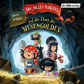 Hörbuch Die Jolley-Rogers und der Fluch des Hexengoldes  - Autor Jonny Duddle   - gelesen von Robert Missler