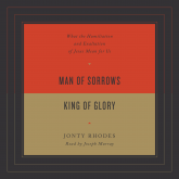 Man of Sorrows, King of Glory