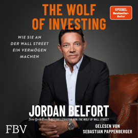 Hörbuch The Wolf of Investing  - Autor Jordan Belfort   - gelesen von Sebastian Pappenberger