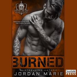 Hörbuch Burned - Devil's Blaze MC, Book 2 (Unabridged)  - Autor Jordan Marie   - gelesen von Schauspielergruppe