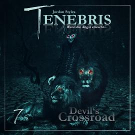 Hörbuch Tenebris, Folge 7: Devil's Crossroad  - Autor Jordan Styles   - gelesen von Schauspielergruppe