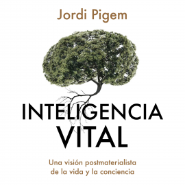 Hörbuch Inteligencia vital  - Autor Jordi Pigem   - gelesen von Jordi Boixaderas