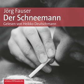 Hörbuch Der Schneemann  - Autor Jörg Fauser   - gelesen von Heikko Deutschmann