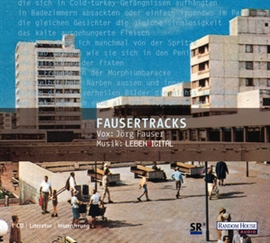 Hörbuch Fausertracks  - Autor Jörg Fauser   - gelesen von Jörg Fauser
