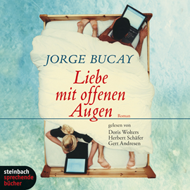 Hörbuch Liebe mit offenen Augen  - Autor Jorge Bucay   - gelesen von Schauspielergruppe