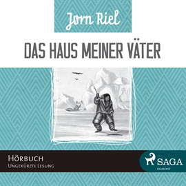 Hörbuch Das Haus meiner Väter  - Autor Jørn Riel   - gelesen von Samy Andersen