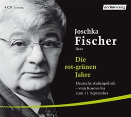 Hörbuch Die rot-grünen Jahre  - Autor Joschka Fischer   - gelesen von Joschka Fischer