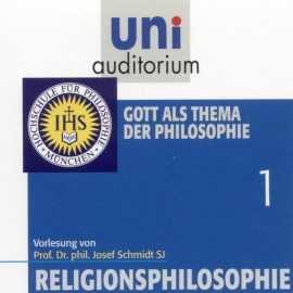 Hörbuch Religionsphilosophie (1)  - Autor Josef Schmidt   - gelesen von Josef Schmidt