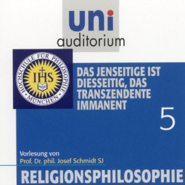 Hörbuch Religionsphilosophie (5)  - Autor Josef Schmidt   - gelesen von Josef Schmidt