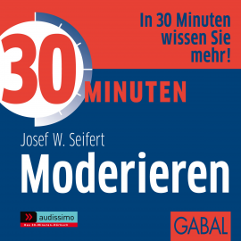 Hörbuch 30 Minuten Moderieren  - Autor Josef W. Seifert   - gelesen von Schauspielergruppe