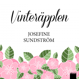Hörbuch Vinteräpplen  - Autor Josefine Sundström   - gelesen von Viktoria Flodström