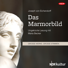 Hörbuch Das Marmorbild   - Autor Joseph von Eichendorff   - gelesen von Maria Becker
