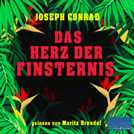Hörbuch Das Herz der Finsternis  - Autor Joseph Conrad   - gelesen von Moritz Brendel