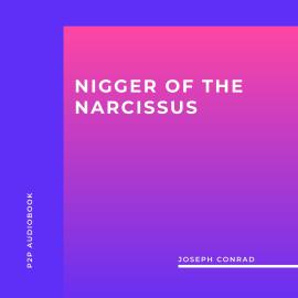 Hörbuch Nigger of the Narcissus (Unabridged)  - Autor Joseph Conrad   - gelesen von Mark Mcnamara