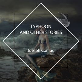 Hörbuch Typhoon and Other Stories  - Autor Joseph Conrad   - gelesen von Peter Dann