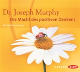 Hörbuch Die Macht des positiven Denkens  - Autor Joseph Murphy   - gelesen von Matthias Ponnier