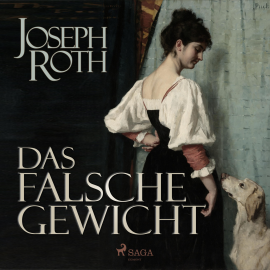Hörbuch Das falsche Gewicht (Ungekürzt)  - Autor Joseph Roth   - gelesen von Hans Eckardt