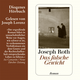 Hörbuch Das falsche Gewicht  - Autor Joseph Roth   - gelesen von Joseph Lorenz