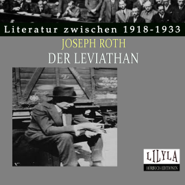 Hörbuch Der Leviathan  - Autor Joseph Roth   - gelesen von Senta Berger-Verhoeven