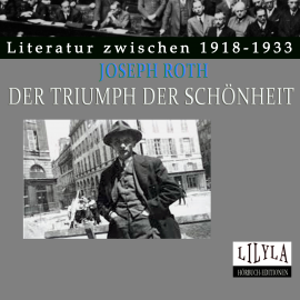 Hörbuch Der Triumph der Schönheit  - Autor Joseph Roth   - gelesen von Schauspielergruppe