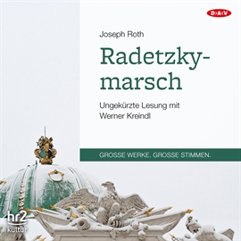 Hörbuch Radetzkymarsch  - Autor Joseph Roth   - gelesen von Werner Kreindl
