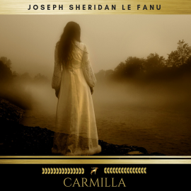Hörbuch Carmilla  - Autor Joseph Sheridan Le Fanu   - gelesen von Claire Walsh