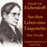 Joseph von Eichendorff: Aus dem Leben eines Taugenichts