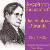 Joseph von Eichendorff: Das Schloss Dürande