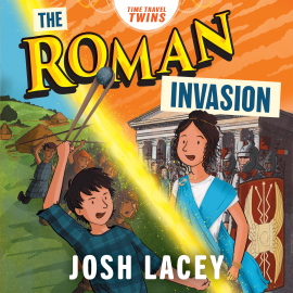 Hörbuch Time Travel Twins: The Roman Invasion  - Autor Josh Lacey   - gelesen von Peter Kenny