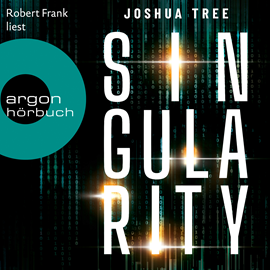 Hörbuch Singularity (Ungekürzt)  - Autor Joshua Tree   - gelesen von Robert Frank