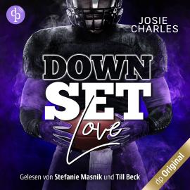 Hörbuch Down Set Love - Miami-Football-Love-Dilogie, Band 1 (Ungekürzt)  - Autor Josie Charles   - gelesen von Schauspielergruppe