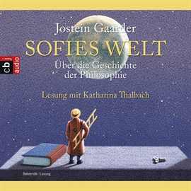 Hörbuch Sofies Welt  - Autor Jostein Gaarder   - gelesen von Katharina Thalbach