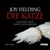 Hörbuch Die Katze  - Autor Joy Fielding   - gelesen von Hansi Jochmann