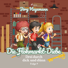 Hörbuch Die Flohmarkt-Diebe (Drei durch dick und dünn 1)  - Autor Jörg Hagemann   - gelesen von Cathrin Bürger