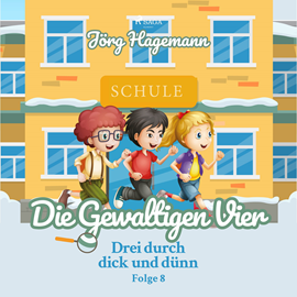 Hörbuch Die gewaltigen Vier (Drei durch dick und dünn 8)  - Autor Jörg Hagemann   - gelesen von Cathrin Bürger