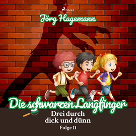 Hörbuch Die schwarzen Langfinger (Drei durch dick und dünn 11)  - Autor Jörg Hagemann   - gelesen von Cathrin Bürger