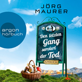 Hörbuch Den letzten Gang serviert der Tod  - Autor Jörg Maurer   - gelesen von Jörg Maurer