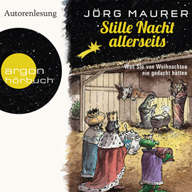 Hörbuch Stille Nacht allerseits  - Autor Jörg Maurer   - gelesen von Jörg Maurer