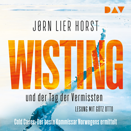 Hörbuch Wisting und der Tag der Vermissten  - Autor Jørn Lier Horst   - gelesen von Götz Otto