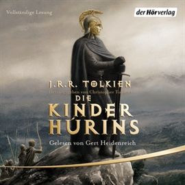 Hörbuch Die Kinder Húrins  - Autor J.R.R. Tolkien   - gelesen von Gert Heidenreich