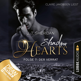 Hörbuch Der Verrat (Shadow Hearts 7)  - Autor J.T. Sheridan.   - gelesen von Claire Jakobsen